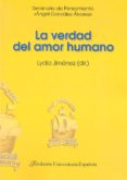 la verdad del amor humano-lydia jimenez-9788473928274 la verdad del amor humano-lydia jimenez-9788473928274