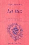 la luz (x premio de arte joven -poesia- de la comunidad de madrid )-miguel salas diaz-9788475178974 la luz (x premio de arte joven -poesia- de la comunidad de madrid )-miguel salas diaz-9788475178974