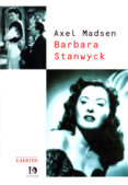 barbara stanwyck-axel madsen-9788475842974 barbara stanwyck-axel madsen-9788475842974
