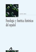 fonologia y fonetica historicas del español-manuel ariza viguera-9788476358474 fonologia y fonetica historicas del español-manuel ariza viguera-9788476358474