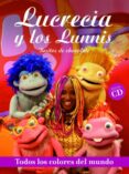 lucrecia y los lunnis: besitos de chocolate (todos los colores de l mundo)-9788476698174 lucrecia y los lunnis: besitos de chocolate (todos los colores de l mundo)-9788476698174