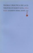 teoria i practica de la literatura en ramon llull-lola badia-9788477270874 teoria i practica de la literatura en ramon llull-lola badia-9788477270874