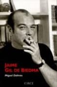 gil de biedma, jaime-j. miquel dalmau-9788477652274 gil de biedma, jaime-j. miquel dalmau-9788477652274