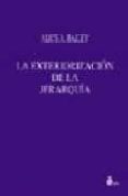 la exteriorizacion de la jerarquia-9788478083374 la exteriorizacion de la jerarquia-9788478083374