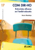 com dir-ho.entrevistes eficaces en l ambit educatiu-marta albadalejo-9788478279074 com dir-ho.entrevistes eficaces en l ambit educatiu-marta albadalejo-9788478279074