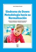 sindrome de down: metodologia hacia su normalizacion-jean-adolphe rondal-9788478699674 sindrome de down: metodologia hacia su normalizacion-jean-adolphe rondal-9788478699674