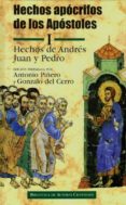 hechos apocrifos de los apostoles (t. i): hechos de andres, juan y pedro-antonio piñero-gonzalo del cerro calderon-9788479147174 hechos apocrifos de los apostoles (t. i): hechos de andres, juan y pedro-antonio piñero-gonzalo del cerro calderon-9788479147174