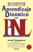 aprendizaje dinamico con pnl: una nueva y revolucionaria propuest a para aprender y enseñar-todd a. epstein-robert dilts-9788479531874 aprendizaje dinamico con pnl: una nueva y revolucionaria propuest a para aprender y enseñar-todd a. epstein-robert dilts-9788479531874