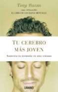 tu cerebro mas joven. aumenta tu memoria en una semana-tony buzan-9788479537074 tu cerebro mas joven. aumenta tu memoria en una semana-tony buzan-9788479537074