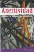 asertividad: para muchas mujeres y muchos hombres-maria lluisa fabra i sales-9788480639774 asertividad: para muchas mujeres y muchos hombres-maria lluisa fabra i sales-9788480639774