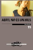 abril no es un mes-rosa sanchis-9788481318074 abril no es un mes-rosa sanchis-9788481318074