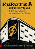 kukutza gaztetxea:ellos por dinero, nosotras por placer-lutxo egia-9788481365474 kukutza gaztetxea:ellos por dinero, nosotras por placer-lutxo egia-9788481365474
