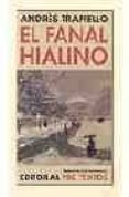 el fanal hialino (salon de pasos perdidos)-andres trapiello-9788481915174 el fanal hialino (salon de pasos perdidos)-andres trapiello-9788481915174
