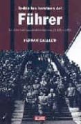 todos los hombres del führer-ferran gallego-9788483066874 todos los hombres del führer-ferran gallego-9788483066874