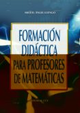 formacion didactica para profesores de matematicas-miguel angel luengo-9788483164174 formacion didactica para profesores de matematicas-miguel angel luengo-9788483164174