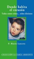 donde habita el corazon-p. binies lanceta-9788483166574 donde habita el corazon-p. binies lanceta-9788483166574
