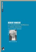 la tolerancia represiva y otros ensayos-herbert marcuse-9788483195574 la tolerancia represiva y otros ensayos-herbert marcuse-9788483195574