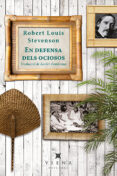 en defensa dels ociosos-robert louis stevenson-9788483308974 en defensa dels ociosos-robert louis stevenson-9788483308974