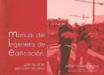 manual del ingeniero de edificacion: guia visual de ejecucion de obras-esther valiente ochoa-9788483635674 manual del ingeniero de edificacion: guia visual de ejecucion de obras-esther valiente ochoa-9788483635674