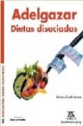 adelgazar, dietas disociadas-johanna handschmann-9788484180074 adelgazar, dietas disociadas-johanna handschmann-9788484180074