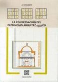 la conservacion del patrimonio arquitectonico: tecnicas-alfredo vera boti-9788484253174 la conservacion del patrimonio arquitectonico: tecnicas-alfredo vera boti-9788484253174