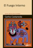 el fuego interno-carlos castaneda-9788484456674 el fuego interno-carlos castaneda-9788484456674