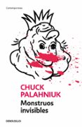 monstruos invisibles-chuck palahniuk-9788484506874 monstruos invisibles-chuck palahniuk-9788484506874