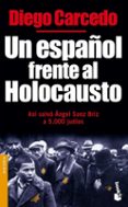 un español frente al holocausto-diego carcedo-9788484603474 un español frente al holocausto-diego carcedo-9788484603474