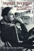 ingmar bergman: fuentes creadoras del cineasta sueco-francisco zubiaur carreño-9788484691174 ingmar bergman: fuentes creadoras del cineasta sueco-francisco zubiaur carreño-9788484691174