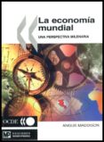 la economia mundial: una perspectiva milenaria-angus maddison-9788484760474 la economia mundial: una perspectiva milenaria-angus maddison-9788484760474