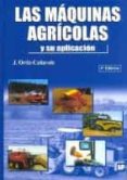 las maquinas agricolas y su aplicacion (6ª ed.)-j. ortiz-cañavate-9788484761174 las maquinas agricolas y su aplicacion (6ª ed.)-j. ortiz-cañavate-9788484761174