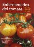 enfermedades del tomate (2ª ed)-dominique blancard-9788484764274 enfermedades del tomate (2ª ed)-dominique blancard-9788484764274
