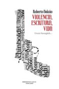 roberto bolaño. violencia, escritura, vida-ursula (ed.) hennigfeld-9788484899174 roberto bolaño. violencia, escritura, vida-ursula (ed.) hennigfeld-9788484899174