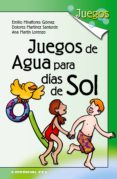juegos de agua para días de sol (ebook)-9788490237274 juegos de agua para días de sol (ebook)-9788490237274
