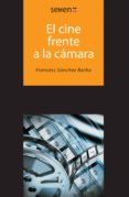 el cine frente a la camara (ebook)-9788490291474 el cine frente a la camara (ebook)-9788490291474