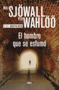 el hombre que se esfumo-maj sjöwall-per wahlöö-9788490566374 el hombre que se esfumo-maj sjöwall-per wahlöö-9788490566374