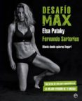 desafio max: ¡hasta donde quieras llegar!-elsa pataky-fernando sartorius-9788490609774 desafio max: ¡hasta donde quieras llegar!-elsa pataky-fernando sartorius-9788490609774