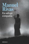 en salvaje compañia-manuel rivas-9788490628874 en salvaje compañia-manuel rivas-9788490628874