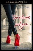 suculento peligro (suculentas pasiones 1) (ebook)-mina vera-9788490695074 suculento peligro (suculentas pasiones 1) (ebook)-mina vera-9788490695074
