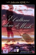 el último deseo de mash (ebook)-carmen omaña-9788490698174 el último deseo de mash (ebook)-carmen omaña-9788490698174