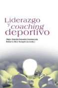 liderazgo y coaching deportivo-alejo garcia-naveira vaamonde-9788490770474 liderazgo y coaching deportivo-alejo garcia-naveira vaamonde-9788490770474