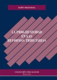 la progresividad en las reformas tributarias (ebook)-9788490854174 la progresividad en las reformas tributarias (ebook)-9788490854174