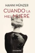 cuando la miel muere (ebook)-hanni munzer-9788491047674 cuando la miel muere (ebook)-hanni munzer-9788491047674