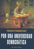 por una universidad democratica-francisco fernandez buey-9788492616374 por una universidad democratica-francisco fernandez buey-9788492616374