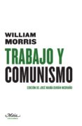 trabajo y comunismo-william morris-9788492724574 trabajo y comunismo-william morris-9788492724574
