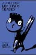 los niños tontos-ana maria matute-javier olivares-9788493022174 los niños tontos-ana maria matute-javier olivares-9788493022174