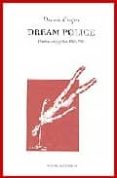 dream police: poemas escogidos 1969-1993-dennis cooper-9788493026974 dream police: poemas escogidos 1969-1993-dennis cooper-9788493026974