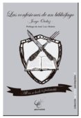 las confesiones de un bibliofago-jorge ordaz-9788493829674 las confesiones de un bibliofago-jorge ordaz-9788493829674