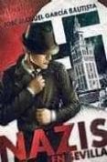 nazis en sevilla-jose manuel garcia bautista-9788493841874 nazis en sevilla-jose manuel garcia bautista-9788493841874