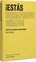 estas desaprovechado-oscar sanchez rodriguez-9788493950774 estas desaprovechado-oscar sanchez rodriguez-9788493950774